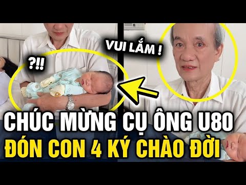 Cụ ông U80 VÀ VỢ U50 vừa sinh em bé NẶNG 4 KÝ khiến nhiều cặp hiếm muộn VÀO XIN VÍA | Tin 3 Phút thumbnail