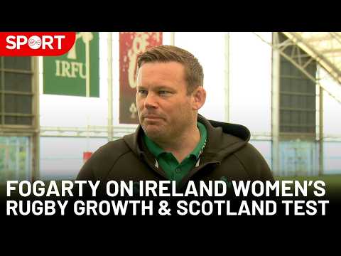 “This Is Not a Once-Off” | Fogarty on Ireland Women’s Rugby Growth & Scotland Test thumbnail