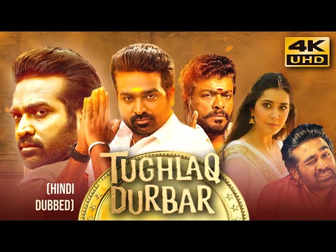 Tughlaq Durbar (2021) Hindi Dubbed Full Movie | Starring Vijay Sethupathi, Raashii Khanna thumbnail