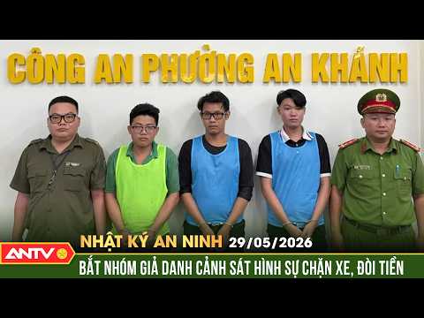 Bắt nhóm thanh niên giả danh Cảnh sát hình sự chặn xe trấn lột tiền | Nhật ký an ninh ngày 29/5 thumbnail