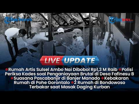 🔴LIVE UPDATE SIANG: Rumah Artis Ambo Nai Dibobol Rp1,3 M Raib, 3 Pria Dianiaya Polisi Periksa Kades thumbnail