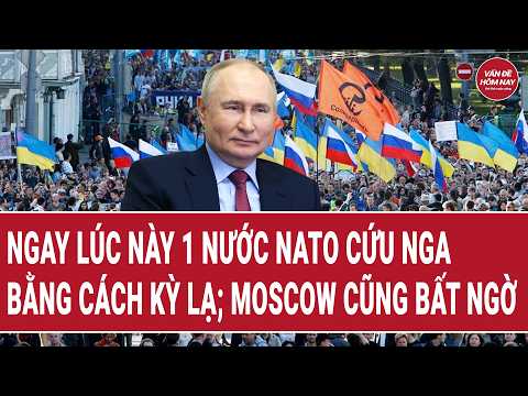 Tin thế giới 20/5: Ngay lúc này 1 nước NATO "cứu" Nga bằng cách kỳ lạ; Moscow cũng bất ngờ thumbnail