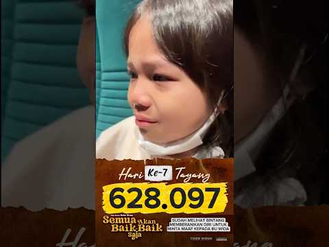 628.097 penonton sudah jadi bagian dari cerita ini 🥹✨ #semuaakanbaikbaiksaja thumbnail