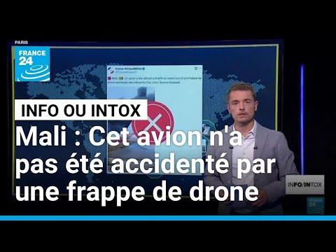 Mali : Cet avion n'a pas été accidenté par une frappe de drone • FRANCE 24 thumbnail