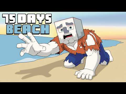 75 Days - [Minecraft BEACH] thumbnail