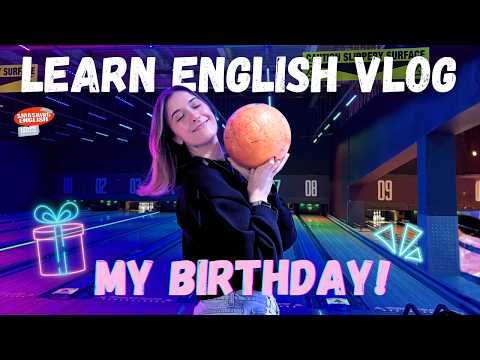 Learn English Vlog - Spend my Birthday with Me! ? (Real English Immersion) thumbnail