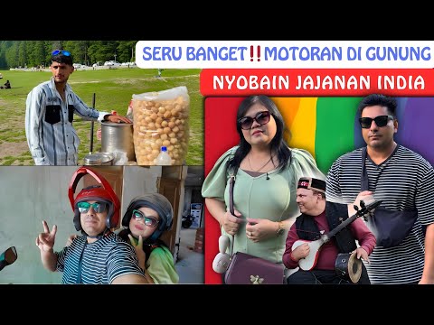 SERU BANGET‼️ Motoran ke Pegunungan Hijau Dan Nyobain Jajanan India Ekstrim‼️ thumbnail