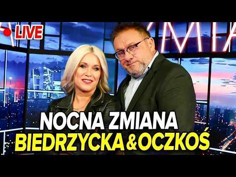 🔴NOCNA ZMIANA | KAMILA BIEDRZYCKA & DR MIROSŁAW OCZKOŚ thumbnail