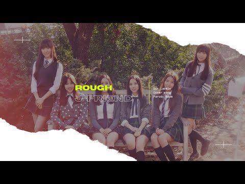 【?????? ????】JFriend(그냥친구) - Rough || original by G-Friend (여자친구) @gfrdofficial thumbnail