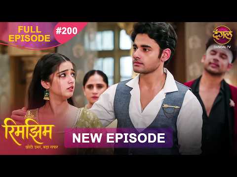 Rimjhim - Choti Umar Bada Safar | Full Episode 200 | Full HD #Newepisode | Dangal TV thumbnail