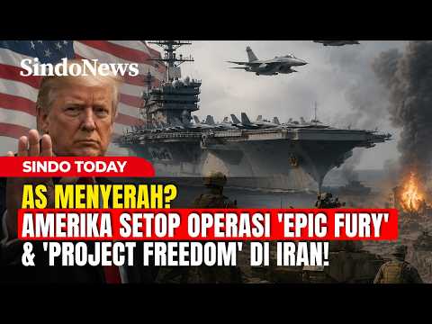 AS MENYERAH? Amerika Setop Operasi 'Epic Fury' & 'Project Freedom' di Iran! | Sindo Today | 17/05 thumbnail