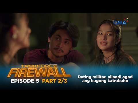 Taskforce Firewall: Dating militar, nilandi agad ang bagong katrabaho (Episode 5 - Part 2/3) thumbnail
