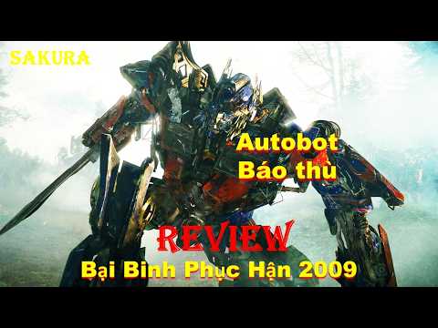 REVIEW PHIM TỪ ĐỐNG SẮT VỤN ĐẾN HUYỀN THOẠI || TRANSFORMERS PHỤC HẬN || SAKURA REVIEW thumbnail