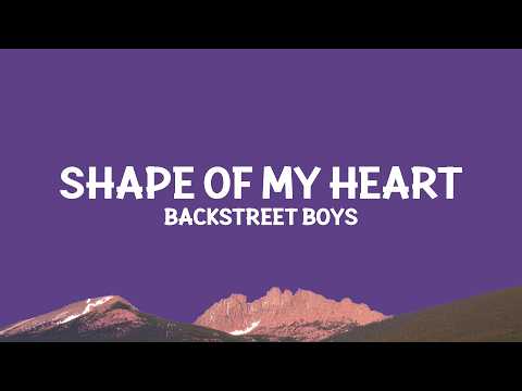 @backstreetboys - Shape of My Heart (Lyrics) thumbnail