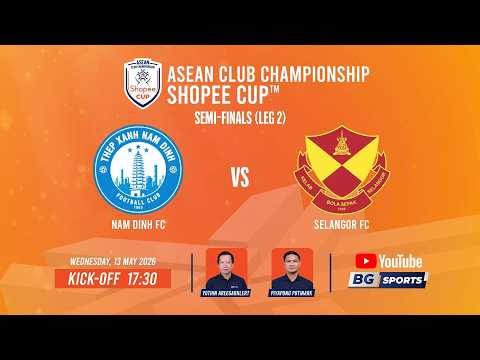 LIVE ? : TXN vs SFC - นัม ดินห์ เอฟซี พบ เซลังงอร์ เอฟซี | SHOPEE CUP 2025/26 (SF-2nd leg) thumbnail