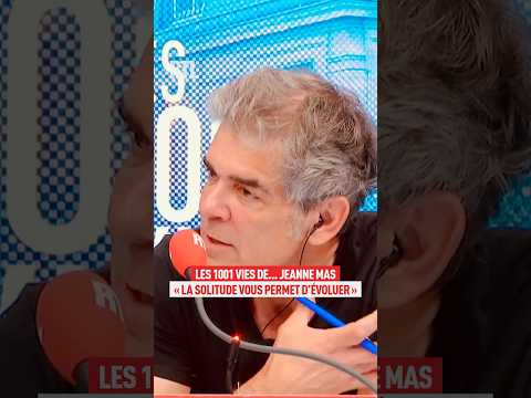 Jeanne Mas : « la solitude vous permet d’évoluer » thumbnail