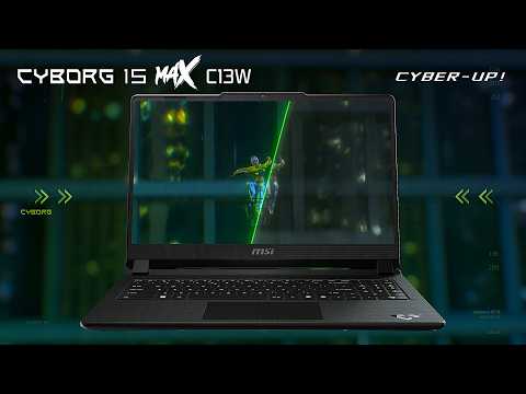 Cyborg 15 Max C13W - Cyber-Up! | MSI thumbnail