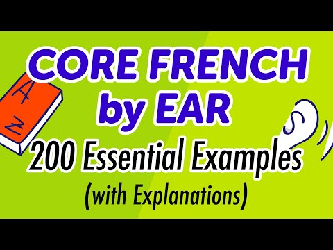 Core French by Ear: 200 Essential Examples (with Explanations) thumbnail