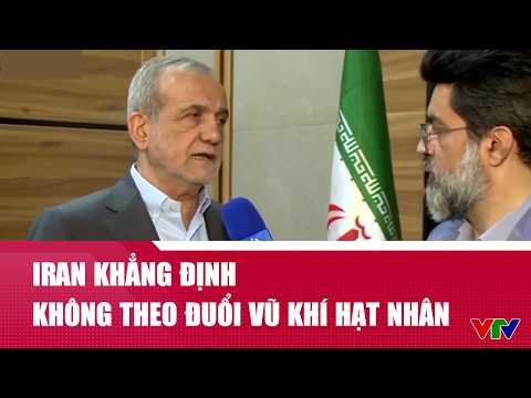 Iran khẳng định không theo đuổi vũ khí hạt nhân | Cụm tin | VTV24 thumbnail
