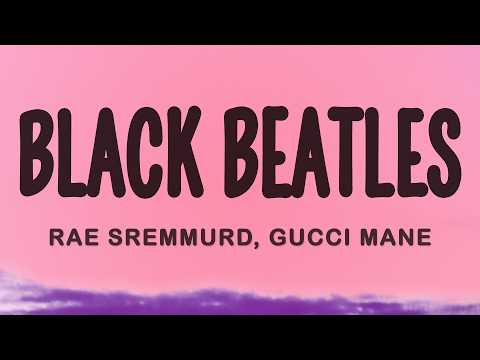 Rae Sremmurd, Gucci Mane - Black Beatles thumbnail