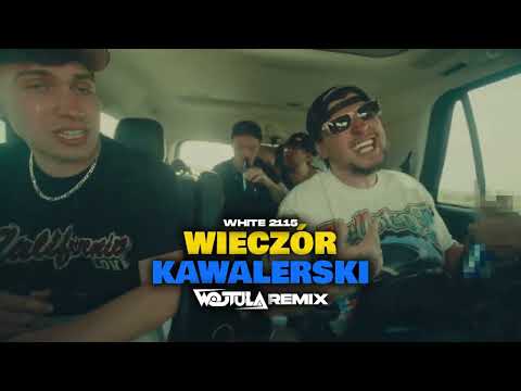 WHITE 2115 - WIECZÓR KAWALERSKI (WOJTULA REMIX) thumbnail