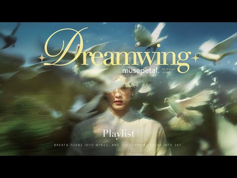 [Playlist] Feel the freedom and your heart begins to fly ? Dreamwing | K-indie R&B thumbnail