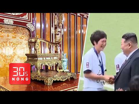 Bản tin 30s Nóng: Ngai vàng Triều Nguyễn trở lại điện Thái Hòa; Nữ cầu thủ Triều Tiên bật khóc thumbnail