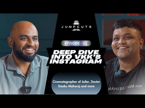Deep Dive Into Vijay Kartik Kannan's Instagram - Jumpcuts Unfolds | Cinematographer Series thumbnail