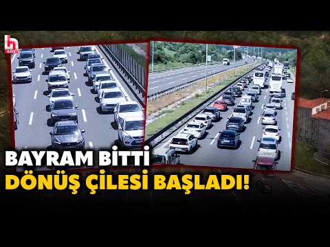 BAYRAM BİTTİ, DÖNÜŞ ÇİLESİ BAŞLADI! Tatil dönüşünde trafik yoğunluğunda son durum! thumbnail