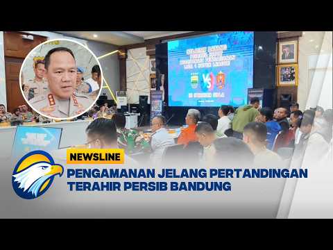 Newsline Spotlight - Pengamanan Jelang Pertandingan Terakhir Persib vs Persijap thumbnail