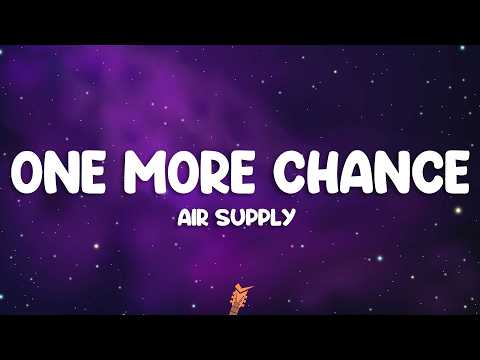 Air Supply - One More Chance (Lyrics) thumbnail