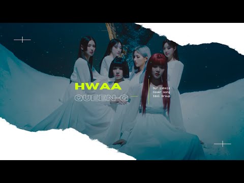 【Comeback】QueenG - Hwaa || Original by. G-Idle @official_i_dle thumbnail