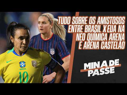 BRASIL X ESTADOS UNIDOS AO VIVO: PRÉ-JOGO COMPLETO DO AMISTOSO INTERNACIONAL | MINA DE PASSE thumbnail