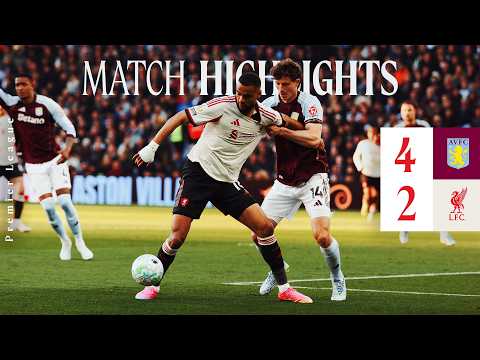 Highlights: Aston Villa 4-2 Liverpool | Premier League thumbnail