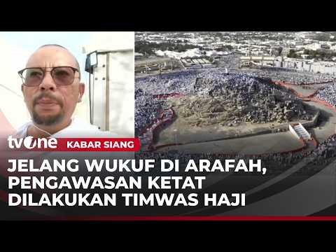 Suhu Jadi Tantangan Jemaah untuk Jalani Wukuf di Arafah | Kabar Siang thumbnail