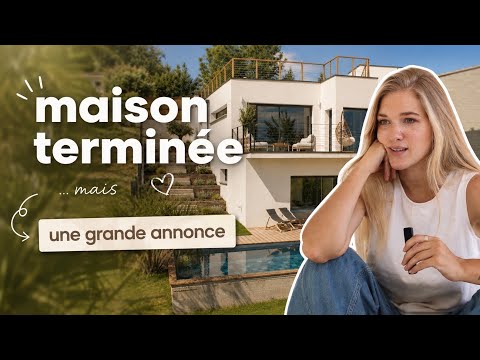 La maison est enfin terminée… mais j'ai une grande annonce thumbnail