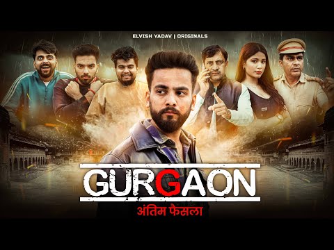 GURGAON Episode 3 - | Web Series | अंतिम फ़ैसला  | Elvish Yadav thumbnail