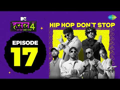 MTV Hustle 4 Ep 17 | Siyaahi, Vichaar, Pho, Mad Trip, Naam Sujal, Lashcurry, Ghaint Jxtt, Sense thumbnail