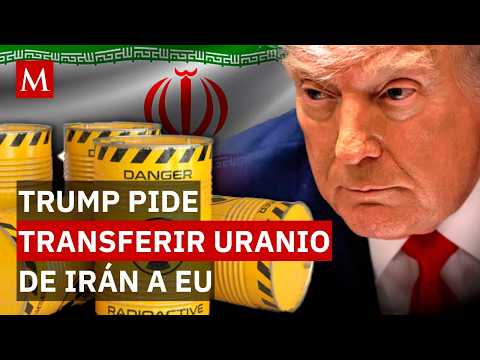 ¡Quiere el uranio! Trump rechaza que Rusia o China custodien el uranio de Irán y exige que vaya a EU thumbnail
