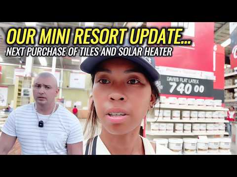 OUR MINI RESORT UPDATE, NEXT PURCHASE OF TILES AND SOLAR HEATER thumbnail