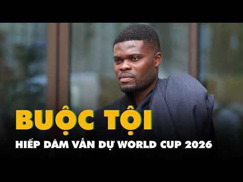 Ngôi sao bị buộc tội hiếp dâm vẫn dự World Cup 2026 thumbnail