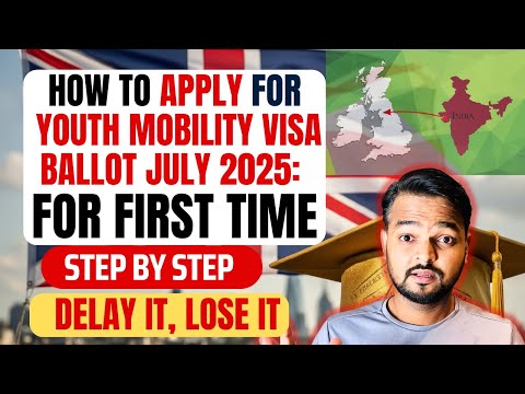 Apply for Youth Mobility Visa Ballot 2025 INDIA | Steps to enter ballot - FULL DEMO for First-Timers thumbnail