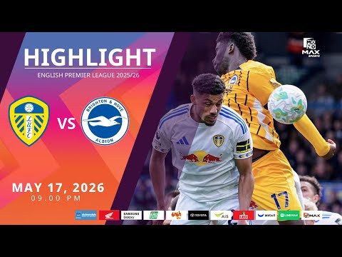 [Highlight] PremierLeague : ลีดส์ ยูไนเต็ด vs ไบรท์ตัน (17-05-69) thumbnail
