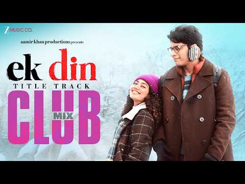 Arijit Singh - Ek Din Title Track Club Mix | Sai Pallavi & Junaid Khan | Ram Sampath, Irshad | Trosk thumbnail