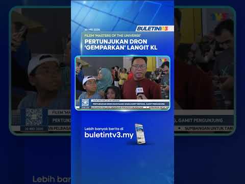 FILEM 'MASTERS OF THE UNIVERSE' | Pertunjukan Dron Hiasi Ruang Udara Bukit Bintang, Gamit Pengunjung thumbnail