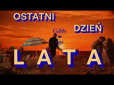 Gibbs ft. IGO - OSTATNI DZIEŃ LATA thumbnail