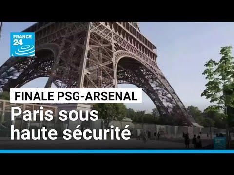 Finale de la Ligue des champions PSG-Arsenal : Paris sous haute sécurité • FRANCE 24 thumbnail
