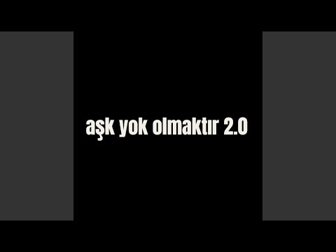 aşk yok olmaktır 2.0 thumbnail
