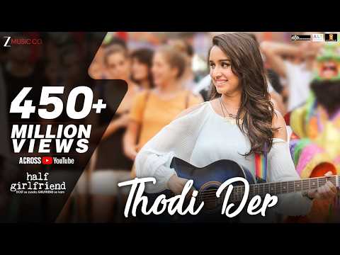 Thodi Der -Full Video | Half Girlfriend | Arjun Kapoor & Shraddha Kapoor | Farhan S & Shreya Ghoshal thumbnail