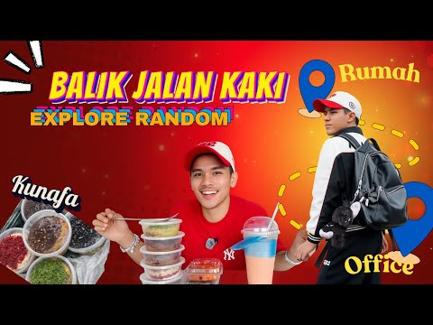 BALIK JALAN KAKI & EXPLORE RANDOM TEMPAT  thumbnail